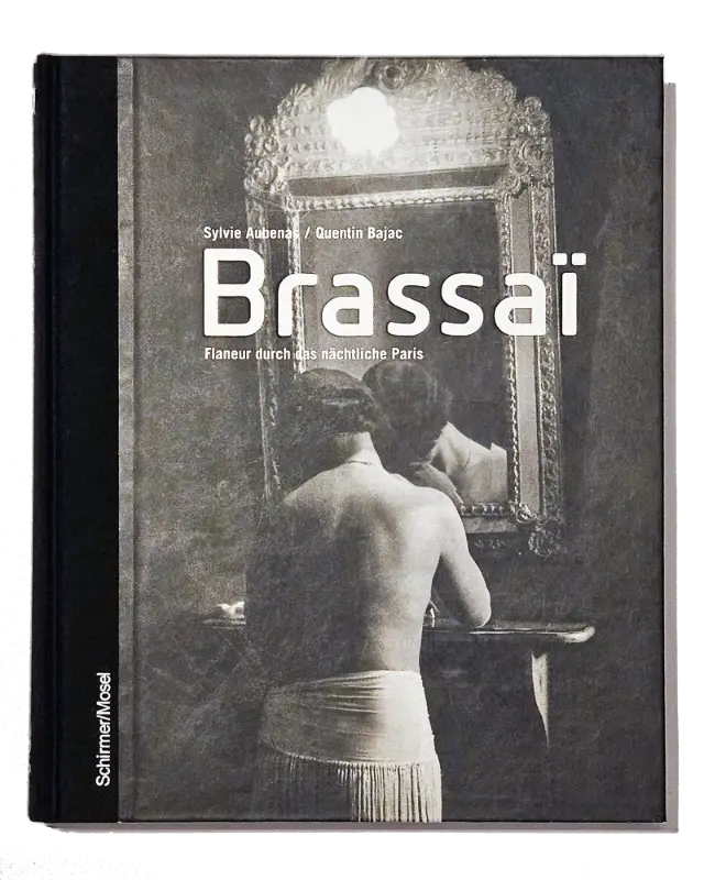 Buch Cover - Brassaï - Flaneur durch das nächtliche Paris