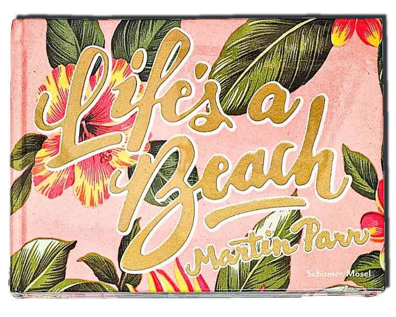 Buch Cover Martin Parr - Life's a Beach