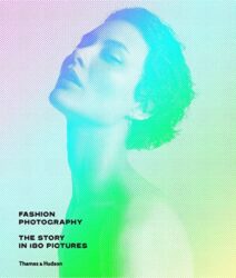 Fashion Photography: The Story in 180 Pictures (2017)